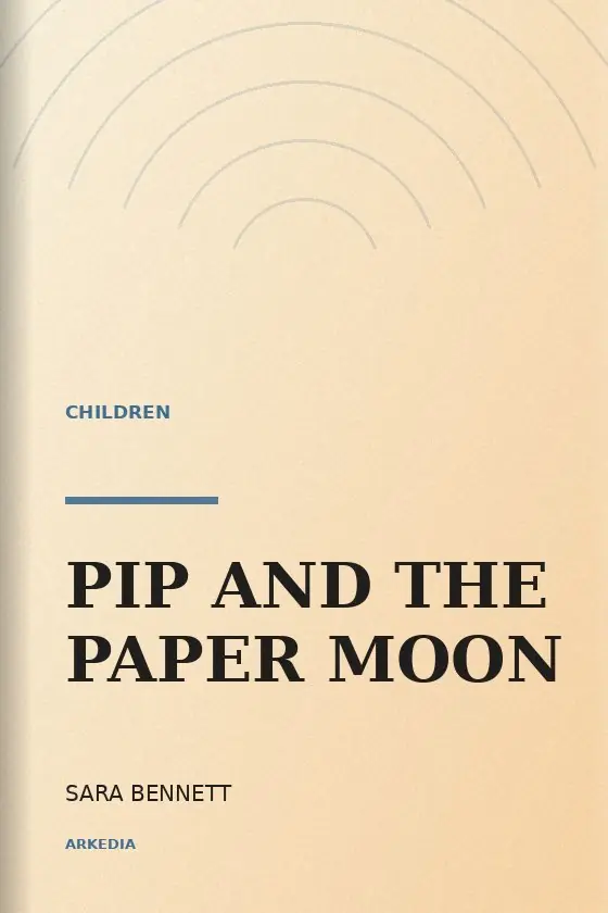 Pip and the Paper Moon — book cover designed and published by Arkedia Publishers (Children's)